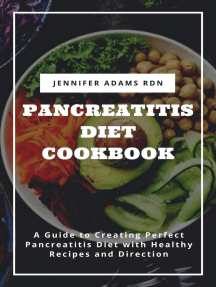 Pancreatitis Diet Cookbook; A Guide to Creating Perfect Pancreatitis Diet with Healthy Recipes and Direction
